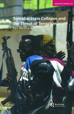 Somalia: State Collapse and the Threat of Terrorism