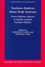 Nucleon-Hadron Many Body Systems: From Hadron-Meson to Quark-Lepton Nuclear Physics