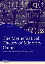 The Mathematical Theory of Minority Games: Statistical mechanics of interacting agents