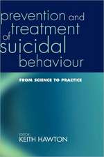 Prevention and Treatment of Suicidal Behaviour:: From science to practice