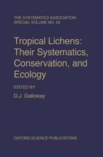 Tropical Lichens: Their Systematics, Conservation, and Ecology