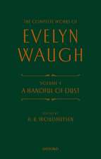 Complete Works of Evelyn Waugh: A Handful of Dust: Volume 4