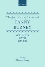 The Journals and Letters of Fanny Burney (Madame D'Arblay): Volume IX: Bath 1815-1817: Letters 935-1085A