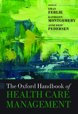 The Oxford Handbook of Health Care Management