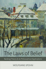 The Laws of Belief: Ranking Theory and Its Philosophical Applications