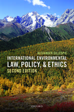 International Environmental Law, Policy, and Ethics