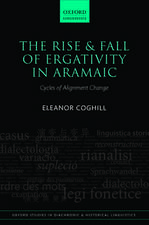 The Rise and Fall of Ergativity in Aramaic