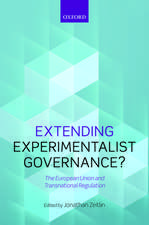 Extending Experimentalist Governance?: The European Union and Transnational Regulation