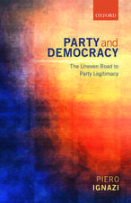 Party and Democracy: The Uneven Road to Party Legitimacy