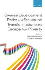 Diverse Development Paths and Structural Transformation in the Escape from Poverty