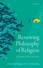 Renewing Philosophy of Religion: Exploratory Essays