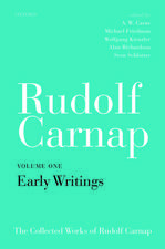 Rudolf Carnap: Early Writings: The Collected Works of Rudolf Carnap, Volume 1