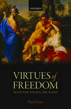 The Virtues of Freedom: Selected Essays on Kant