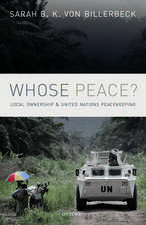 Whose Peace?: Local Ownership and United Nations Peacekeeping