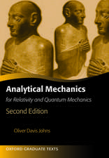 Analytical Mechanics for Relativity and Quantum Mechanics