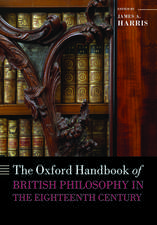 The Oxford Handbook of British Philosophy in the Eighteenth Century