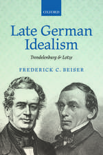 Late German Idealism: Trendelenburg and Lotze