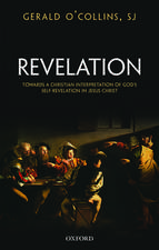 Revelation: Towards a Christian Interpretation of God's Self-Revelation in Jesus Christ