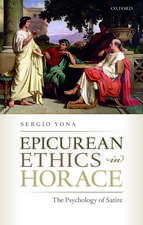 Epicurean Ethics in Horace: The Psychology of Satire