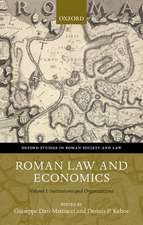 Roman Law and Economics: Institutions and Organizations Volume I