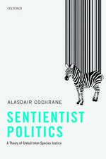 Sentientist Politics: A Theory of Global Inter-Species Justice