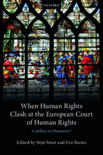 When Human Rights Clash at the European Court of Human Rights: Conflict or Harmony?