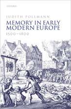 Memory in Early Modern Europe, 1500-1800