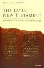 The Latin New Testament: A Guide to its Early History, Texts, and Manuscripts