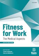 Fitness for Work: The Medical Aspects