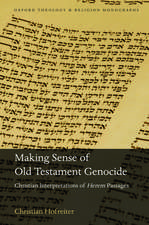 Making Sense of Old Testament Genocide: Christian Interpretations of Herem Passages