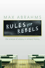 Rules for Rebels: The Science of Victory in Militant History