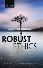 Robust Ethics: The Metaphysics and Epistemology of Godless Normative Realism