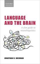 Language and the Brain: A Slim Guide to Neurolinguistics