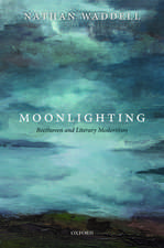 Moonlighting: Beethoven and Literary Modernism