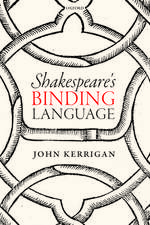 Shakespeare's Binding Language