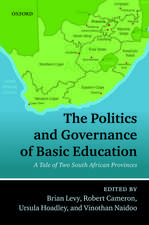 The Politics and Governance of Basic Education: A Tale of Two South African Provinces