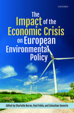 The Impact of the Economic Crisis on European Environmental Policy