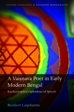 A Vaisnava Poet in Early Modern Bengal: Kavikarnapura's Splendour of Speech