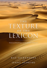 The Texture of the Lexicon: Relational Morphology and the Parallel Architecture