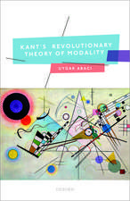 Kant's Revolutionary Theory of Modality