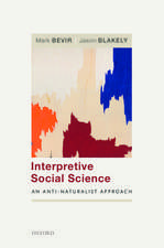 Interpretive Social Science: An Anti-Naturalist Approach