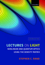 Lectures on Light: Nonlinear and Quantum Optics using the Density Matrix