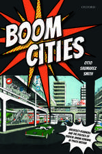 Boom Cities: Architect Planners and the Politics of Radical Urban Renewal in 1960s Britain