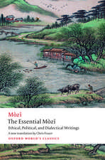 The Essential Mòzǐ: Ethical, Political, and Dialectical Writings