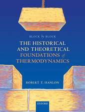 Block by Block: The Historical and Theoretical Foundations of Thermodynamics