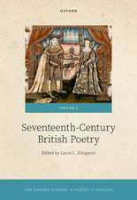 The Oxford History of Poetry in English: Volume 5. Seventeenth-Century British Poetry