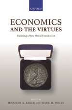 Economics and the Virtues: Building a New Moral Foundation