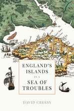 England's Islands in a Sea of Troubles