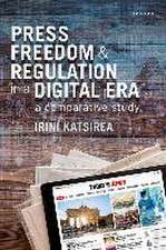 Press Freedom and Regulation in a Digital Era