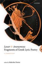 Lesser and Anonymous Fragments of Greek Lyric Poetry: A Commentary